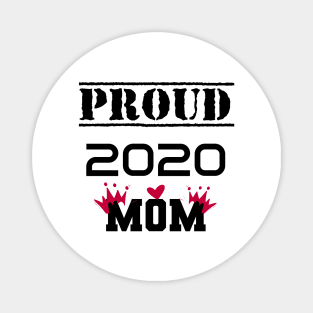 Proud 2020 Mom Idea Proud Mom 2020  Gift Social Distancing T-Shirt Magnet